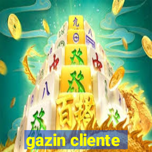 gazin cliente